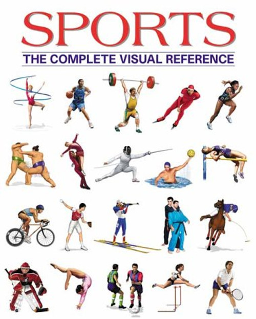 Sports: The Complete Visual Reference Sports: The Complete Visual Reference
