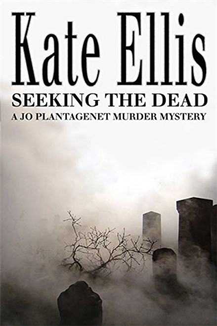 Seeking the Dead (The Joe Plantagenet Murder Mysteries) Seeking the Dead (The Joe Plantagenet Murder Mysteries)