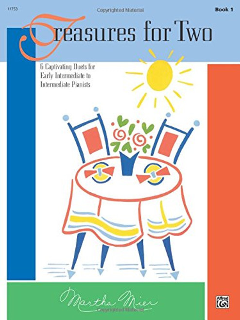 Treasures for Two, Bk 1: 6 Captivating Duets for Early Intermediate to Intermediate Pianists