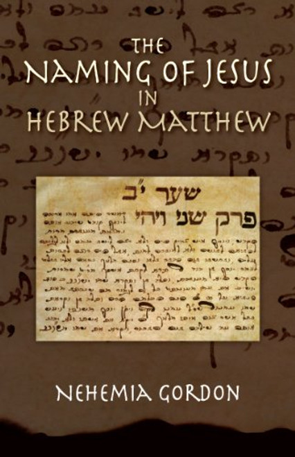 The Naming of Jesus in Hebrew Matthew