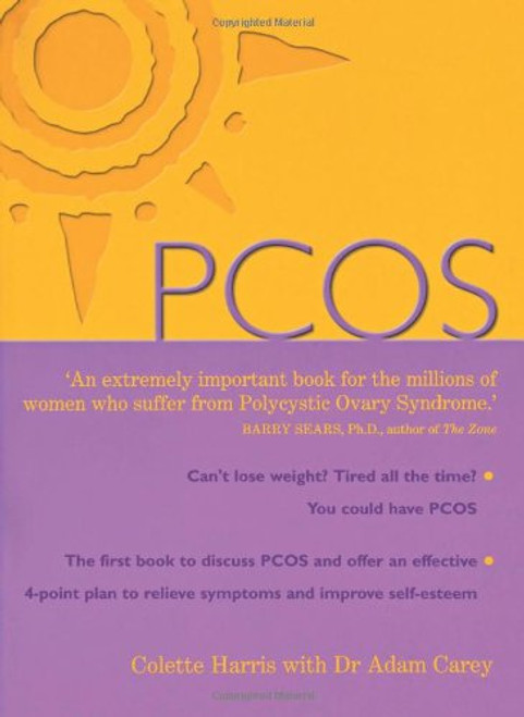 PCOS: A Woman's Guide to Dealing with Polycystic Ovary Syndrome PCOS: A Woman's Guide to Dealing with Polycystic Ovary Syndrome