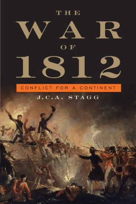 The War of 1812: Conflict for a Continent (Cambridge Essential Histories)