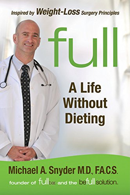 Full: A Life Without Dieting