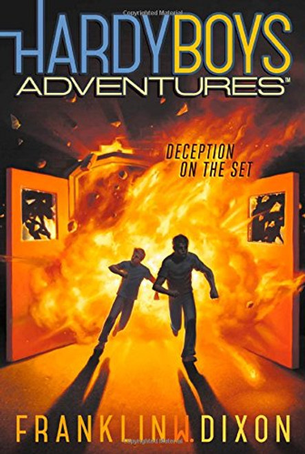 Deception on the Set (Hardy Boys Adventures)