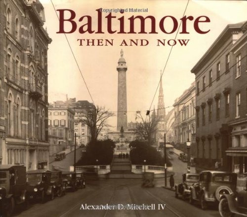 Baltimore Then and Now