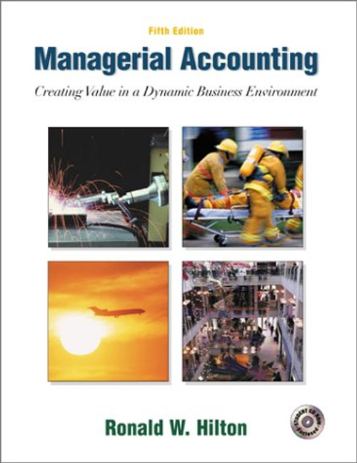 Managerial Accounting: Creating Value in a Dynamic Business Environment w/Student Success CD-ROM, Net Tutor & Powerweb package