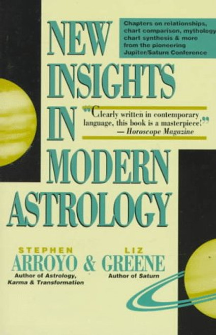 NEW INSIGHTS IN MODERN ASTROLOGY NEW INSIGHTS IN MODERN ASTROLOGY