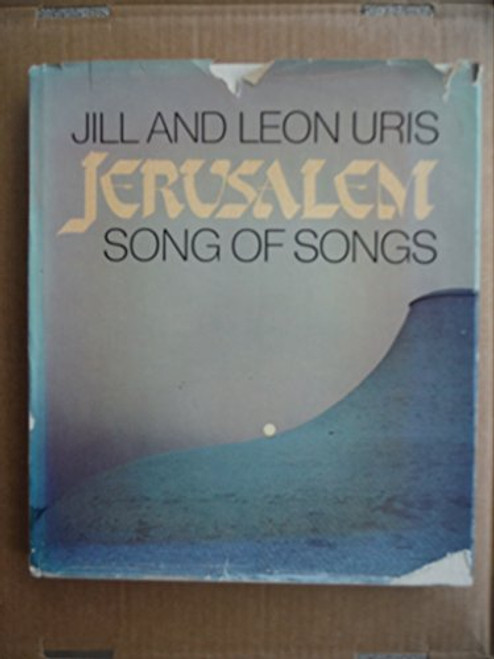 Jerusalem: Song of Songs: A Passionate History of a Unique and Inspiring City Jerusalem: Song of Songs: A Passionate History of a Unique and Inspiring City