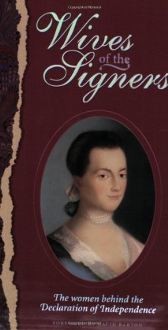 Wives of the Signers: The Women Behind the Declaration of Independence