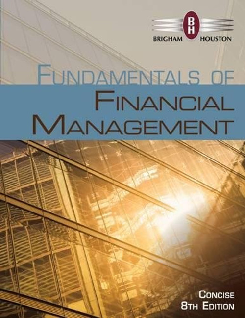 Fundamentals of Financial Management, Concise Edition (with Thomson ONE - Business School Edition, 1 term (6 months) Printed Access Card) (Finance Titles in the Brigham Family)