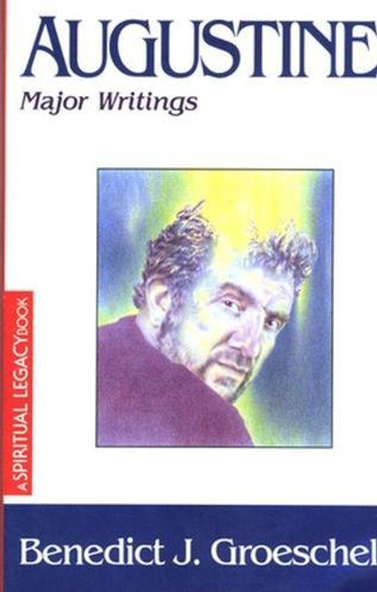 Augustine: Major Writings (Crossroad Spiritual Legacy Series)