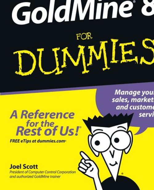 GoldMine 8 For Dummies