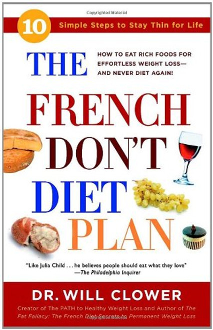 The French Don't Diet Plan: 10 Simple Steps to Stay Thin for Life