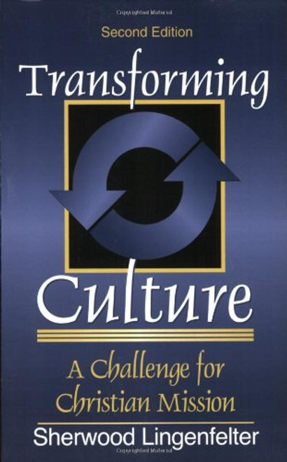 Transforming Culture: A Challenge for Christian Mission