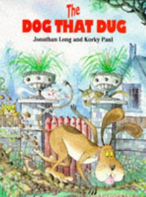 The Dog That Dug (Red Fox picture books) The Dog That Dug (Red Fox picture books)