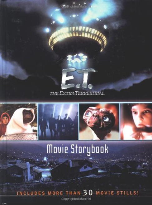 The Extra-Terrestrial Movie Storybook (E.T. the Extra Terrestrial)