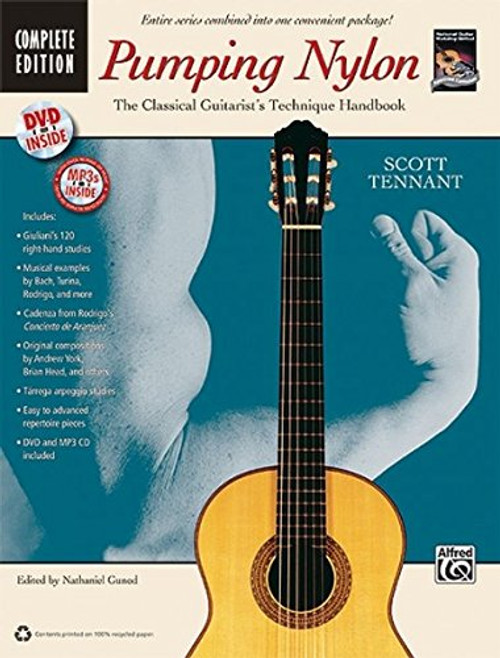 Pumping Nylon -- Complete: A Classical Guitarist's Technique Handbook (Book, DVD & CD) (National Guitar Workshop's Pumping Nylon)