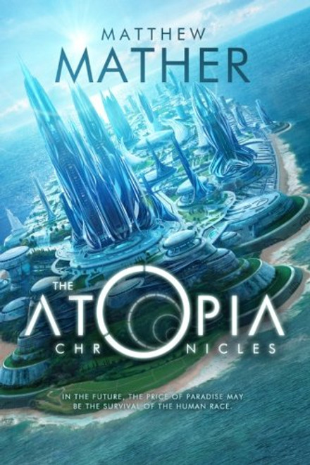 The Atopia Chronicles (Atopia Series)