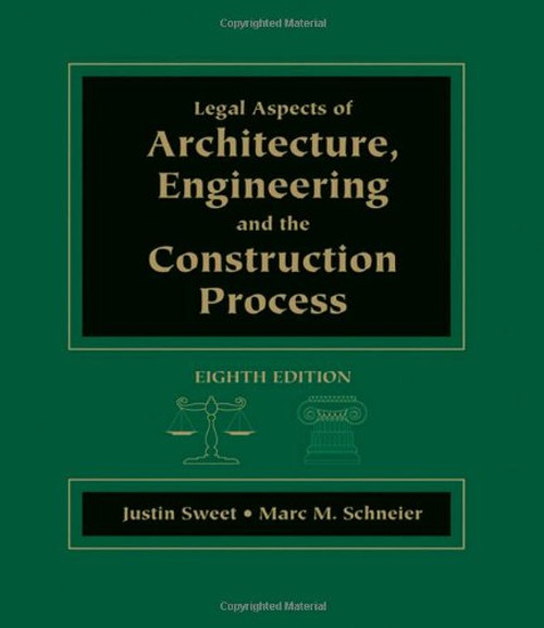 Legal Aspects of Architecture, Engineering & the Construction Process