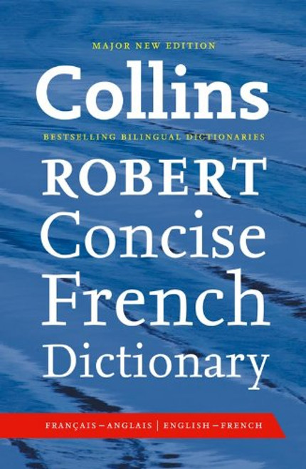 Collins Robert Concise French Dictionary. (Collins Concise)