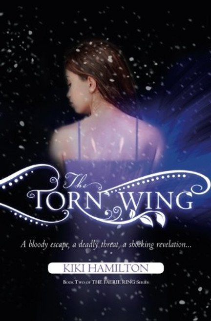 The Torn Wing (The Faerie Ring, No.2) The Torn Wing (The Faerie Ring, No.2)