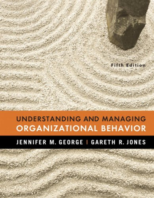 Understanding and Managing Organizational Behavior (5th Edition)
