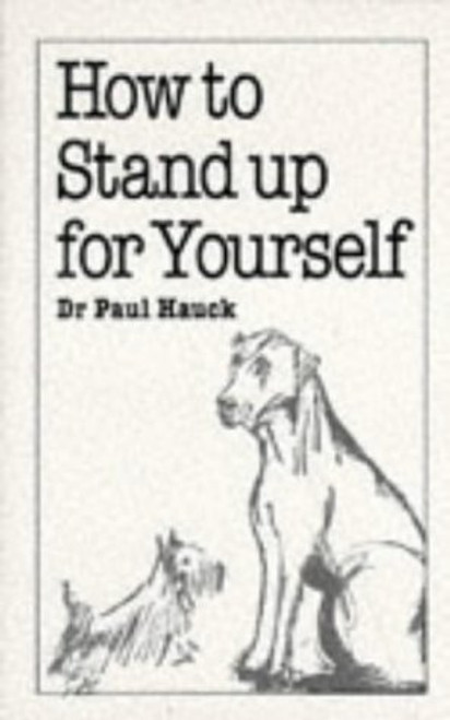 How to Stand Up for Yourself (Overcoming common problems)