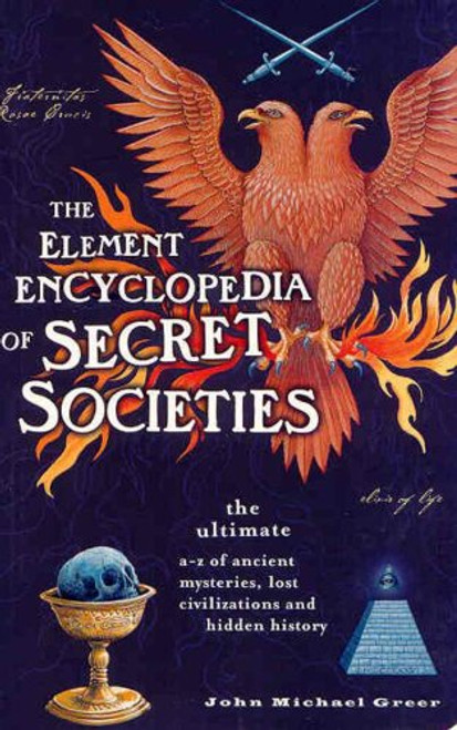 The Element Encyclopedia of Secret Societies