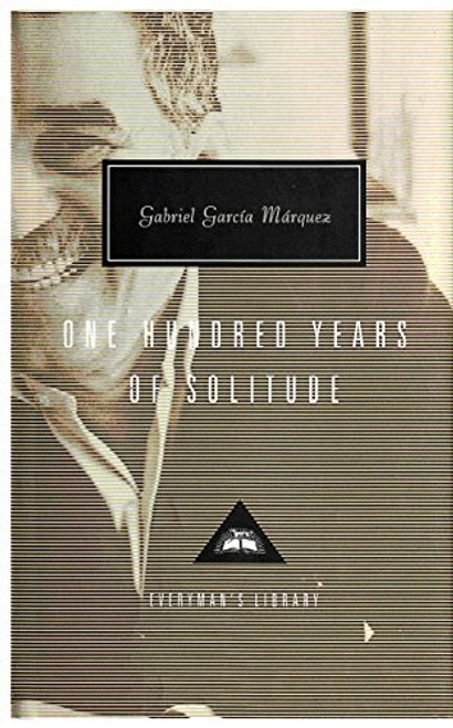 One Hundred Years Of Solitude (Everyman's Library Classics)