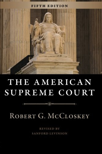 The American Supreme Court: Fifth Edition (The Chicago History of American Civilization)