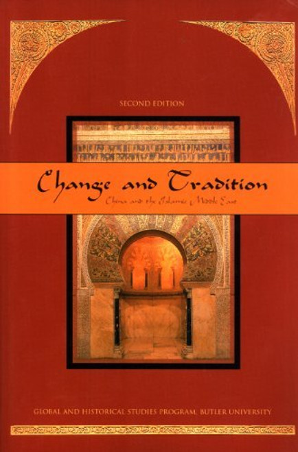 Change and Tradition: China and the Islamic Middle East