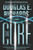 The Cure: A Novel