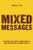 Mixed Messages: Cultural and Genetic Inheritance in the Constitution of Human Society