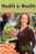 Health Is Wealth - Make a Delicious Investment in You!