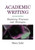 Academic Writing: Exploring Processes and Strategies