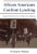 African Americans Confront Lynching: Strategies of Resistance from the Civil War to the Civil Rights Era (The African American History Series)