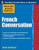 Practice Makes Perfect French Conversation (Practice Makes Perfect Series)