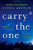 Carry the One: A Novel