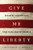 Give Me Liberty: Speakers and Speeches that Have Shaped America