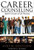 Career Counseling: Applied Concepts of Life Planning Career Counseling: Applied Concepts of Life Planning