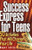 Success Express for Teens: 50 Life-Changing Activities