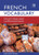 French Vocabulary for Key Stage 3 and Common Entrance (Vocabulary for Ks3 and Ce) (English and French Edition)