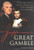 Jefferson's Great Gamble: The Remarkable Story of Jefferson, Napoleon and the Men Behind the Louisiana Purchase