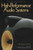 Introductory Guide to High-Performance Audio Systems: Stereo - Surround Sound -  Home Theater