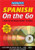 Spanish On the Go with CDs: A Level One Language Program (On the Go/Level 1)
