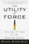 The Utility of Force: The Art of War in the Modern World