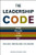 Leadership Code: Five Rules to Lead By
