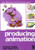 Producing Animation (Focal Press Visual Effects and Animation)