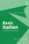 Basic Italian: A Grammar and Workbook (Italian and English Edition)