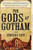 The Gods of Gotham (A Timothy Wilde Novel)